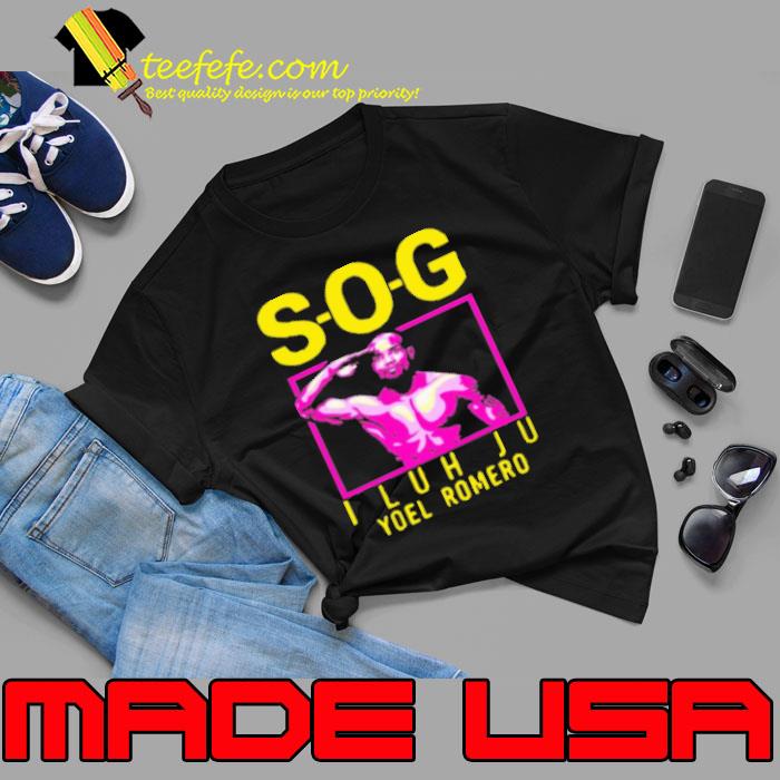 Sog I Luh Ju Yoel Romero Shirt Unisex Sog I Luh Ju Yoel Romero Shirt Unisex