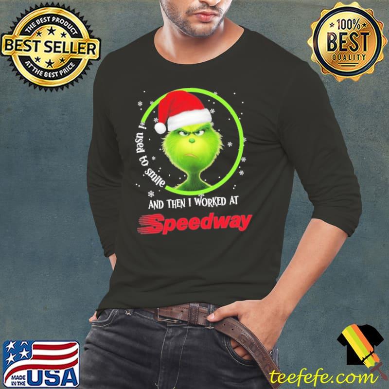 Speedway the grinch i used to smile xmas shirt