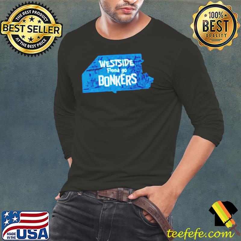 Teallabel westside represent Finda go Bonkers s Long Sleeve Tee Teallabel westside represent Finda go Bonkers s Long Sleeve Tee