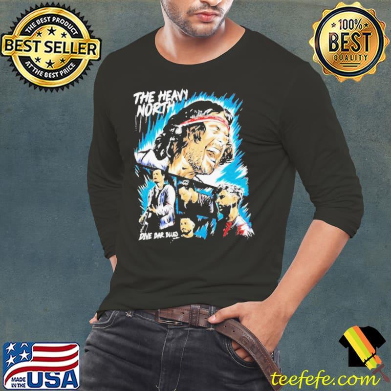 The Heavy North Dive Bar Blues T-s Long Sleeve Tee The Heavy North Dive Bar Blues T-s Long Sleeve Tee