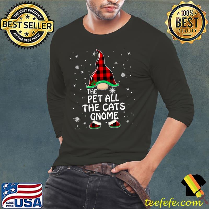 The Pet All The Cats Gnome Buffalo Plaid Matching Christmas T-Shirt Long Sleeve Tee The Pet All The Cats Gnome Buffalo Plaid Matching Christmas T-Shirt Long Sleeve Tee