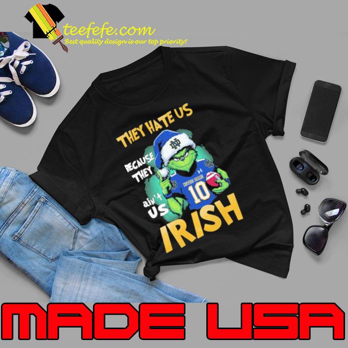 They hate us because they ain't us Irish santa Grinch s Unisex They hate us because they ain't us Irish santa Grinch s Unisex