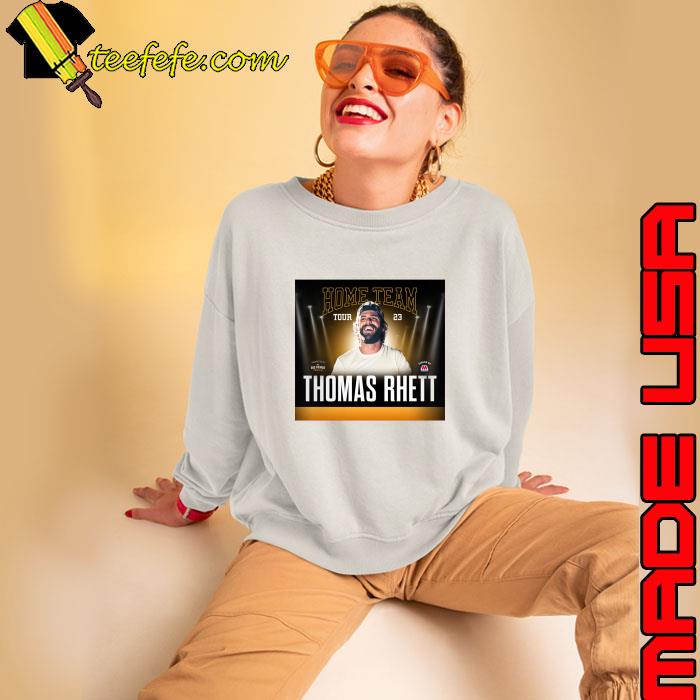 Thomas Rhett home team tour American country singer-songwriter T-Shirt Sweatshirt Thomas Rhett home team tour American country singer-songwriter T-Shirt Sweatshirt