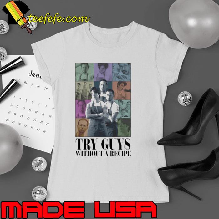 Try Guys Without A Recipe s Ladies tee Try Guys Without A Recipe s Ladies tee