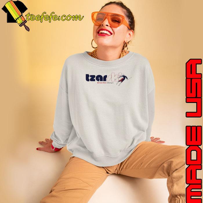 Tzar Ski since like always shirt