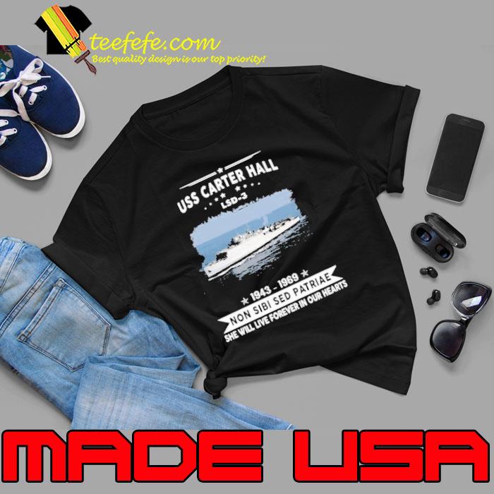 Uss carter hall non sibi sed patriae she will live forever our hearts s Unisex Uss carter hall non sibi sed patriae she will live forever our hearts s Unisex