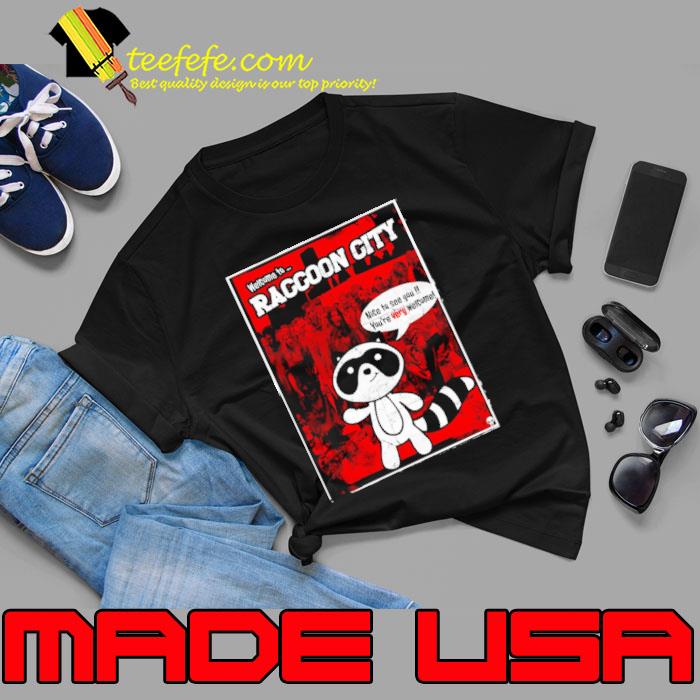 Welcome to Raccoon City Shirt Unisex Welcome to Raccoon City Shirt Unisex