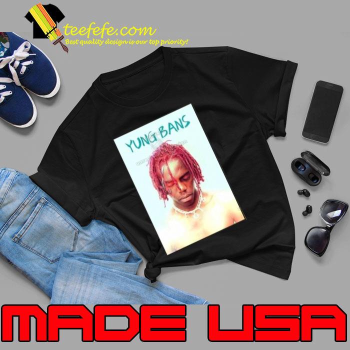 Yung Bans Vol. 5-Yung Bans Poster Shirt Unisex Yung Bans Vol. 5-Yung Bans Poster Shirt Unisex