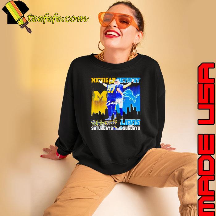 Aidan Hutchinson Michigan Wolverines On Saturdays Detroit Lions On Sundays Shirt Sweatshirt Aidan Hutchinson Michigan Wolverines On Saturdays Detroit Lions On Sundays Shirt Sweatshirt