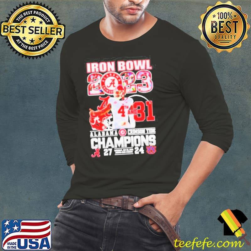 Back To Back Iron Bowl 2023 4th and 31 Alabama Crimson Tide Champions 27 24 Auburn Tigers Classic Shirt Back To Back Iron Bowl 2023 4th and 31 Alabama Crimson Tide Champions 27 24 Auburn Tigers Classic Shirt