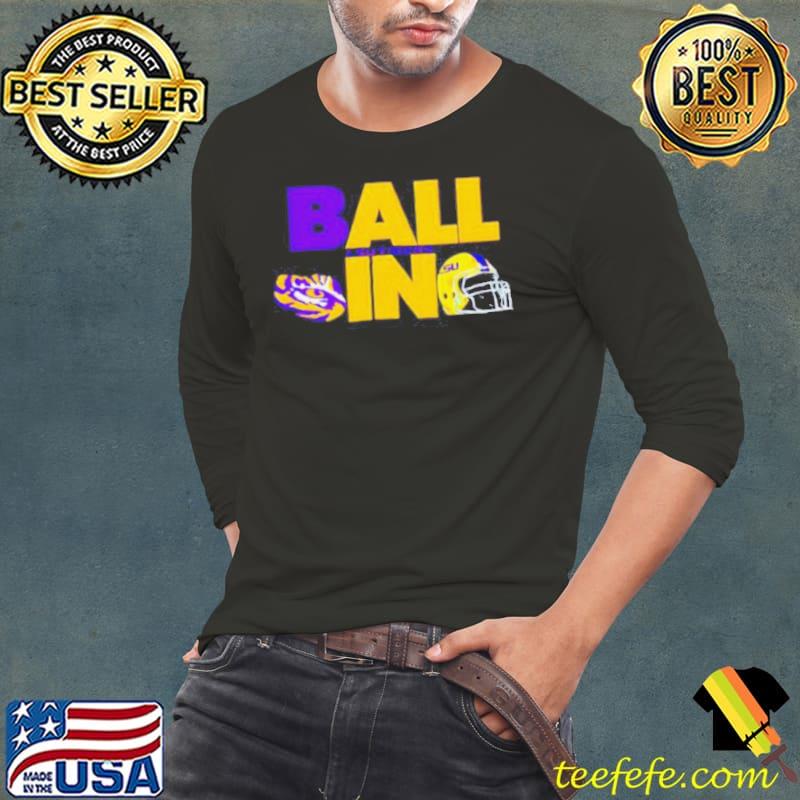 Ball in LSU Tigers logo helmet shirt Ball in LSU Tigers logo helmet shirt