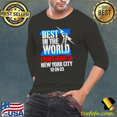 Best in the world comes home to new York city 12 26 23 shirt