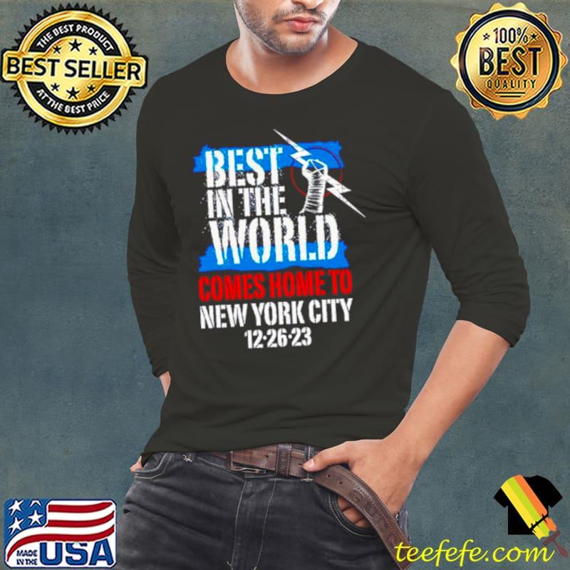 Best in the world comes home to new York city 12 26 23 shirt