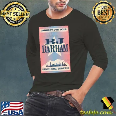 BJ Barham Jan 7, 2024 poster shirt