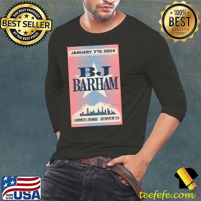 BJ Barham Jan 7, 2024 poster shirt