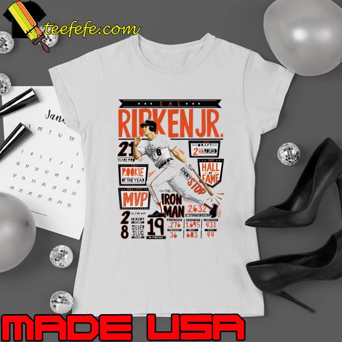 Cal Ripken Jr. Baltimore Position former baseball shortstop and third baseman T-Shirt Ladies tee Cal Ripken Jr. Baltimore Position former baseball shortstop and third baseman T-Shirt Ladies tee