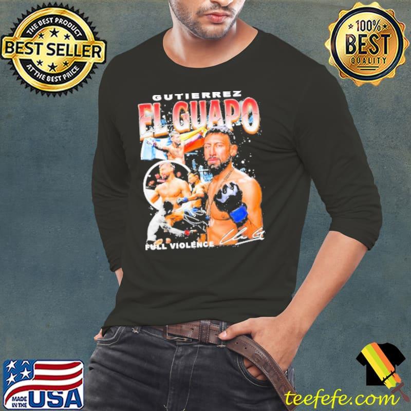 Chris gutierrez el guapo full violence s Long Sleeve Tee Chris gutierrez el guapo full violence s Long Sleeve Tee