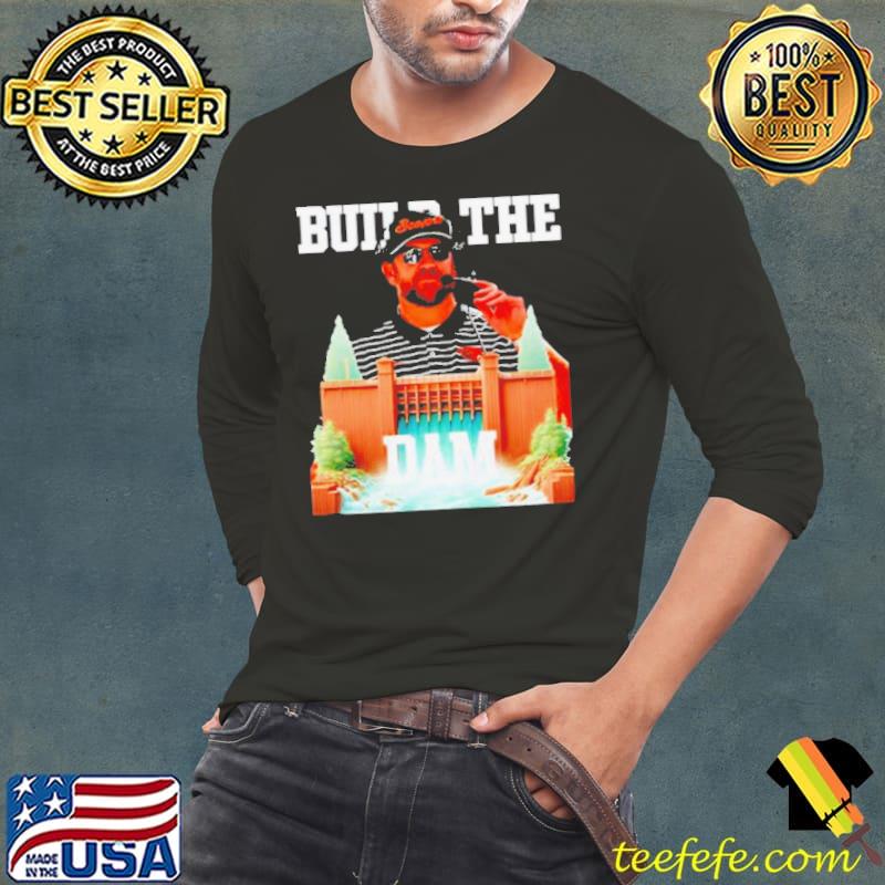 Coach Kyle Devan build the dam s Long Sleeve Tee Coach Kyle Devan build the dam s Long Sleeve Tee
