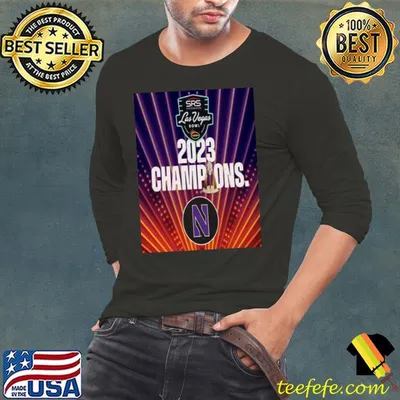 Congratulations To The Northwestern Football On Winning The 2023 SRS Distribution Las Vegas Bowl shirt