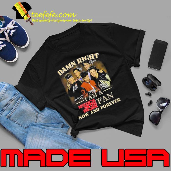 Damn Right I Am A New Kids On The Block Shirt Unisex Damn Right I Am A New Kids On The Block Shirt Unisex