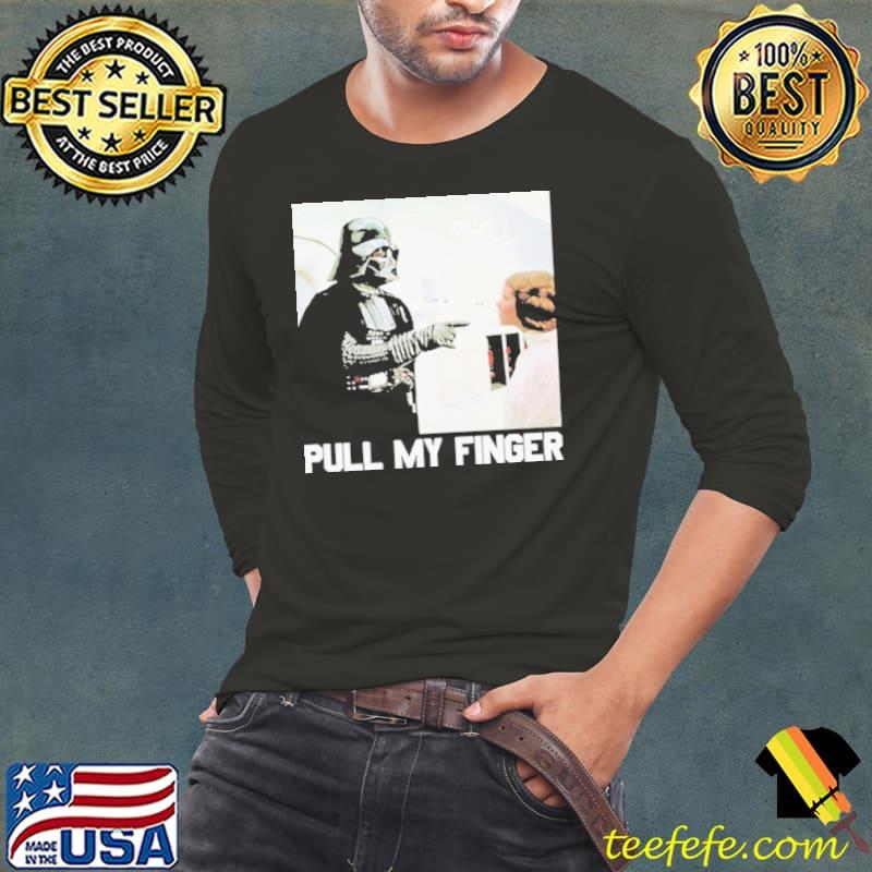 Darth Vader Pull My Finger Shirt Long Sleeve Tee Darth Vader Pull My Finger Shirt Long Sleeve Tee