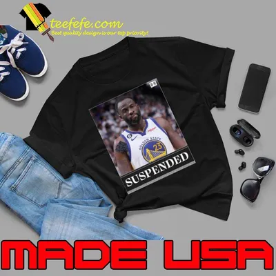 Draymond Green NBA Suspending Shirt