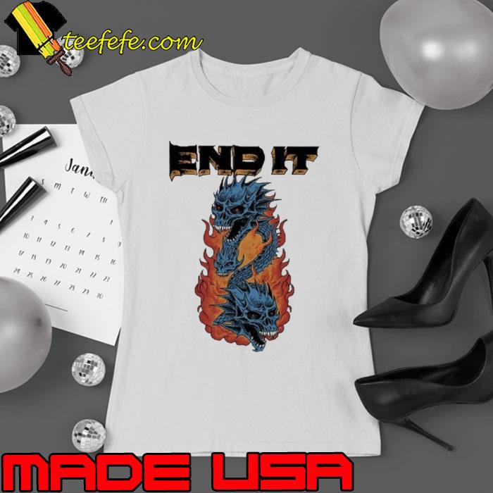 End It Dragons Shirt