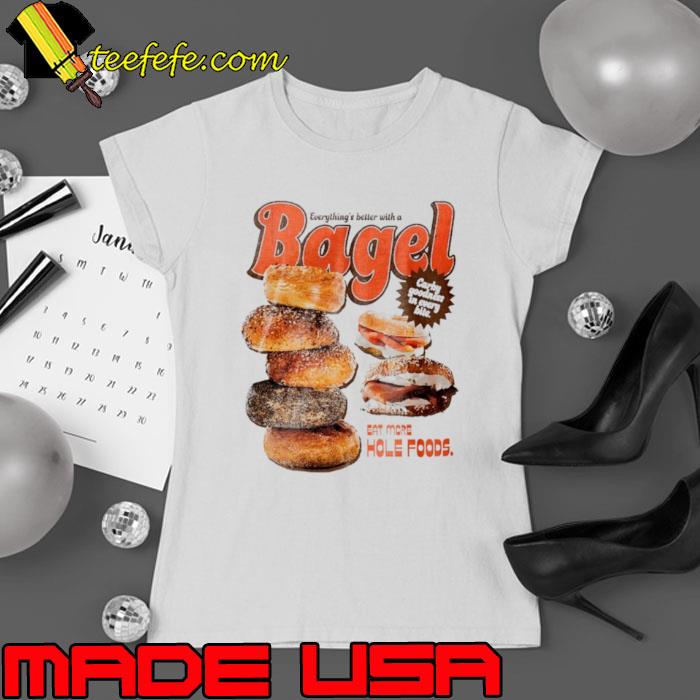 Everything’s better carby goodness in every bite s Ladies tee Everything’s better carby goodness in every bite s Ladies tee