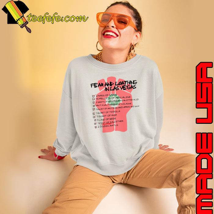 Fear And Loathing In Las Vegas Checklist s Sweatshirt Fear And Loathing In Las Vegas Checklist s Sweatshirt
