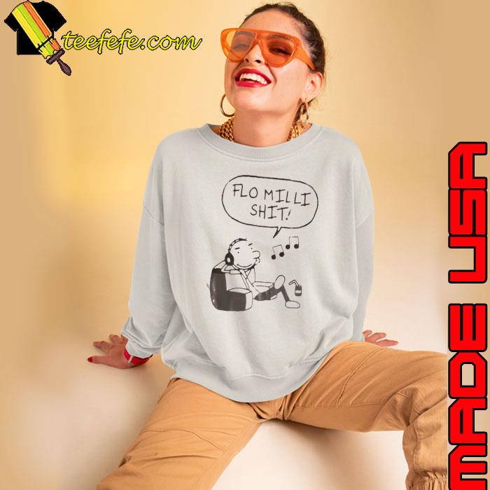 Flo Milli Shit Rodrick Heffley s Sweatshirt Flo Milli Shit Rodrick Heffley s Sweatshirt