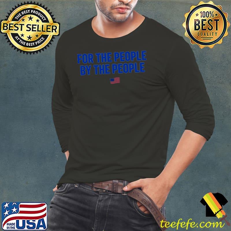 For the people by the people s Long Sleeve Tee For the people by the people s Long Sleeve Tee