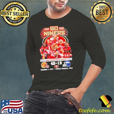 Go Niners San Francisco 49ers 42 19 December 3 2023 Shirt
