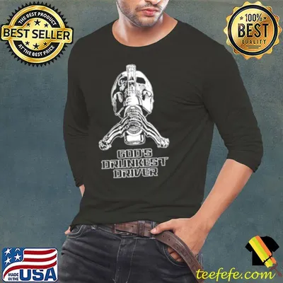 God’s drunkest driver pump cover shirt