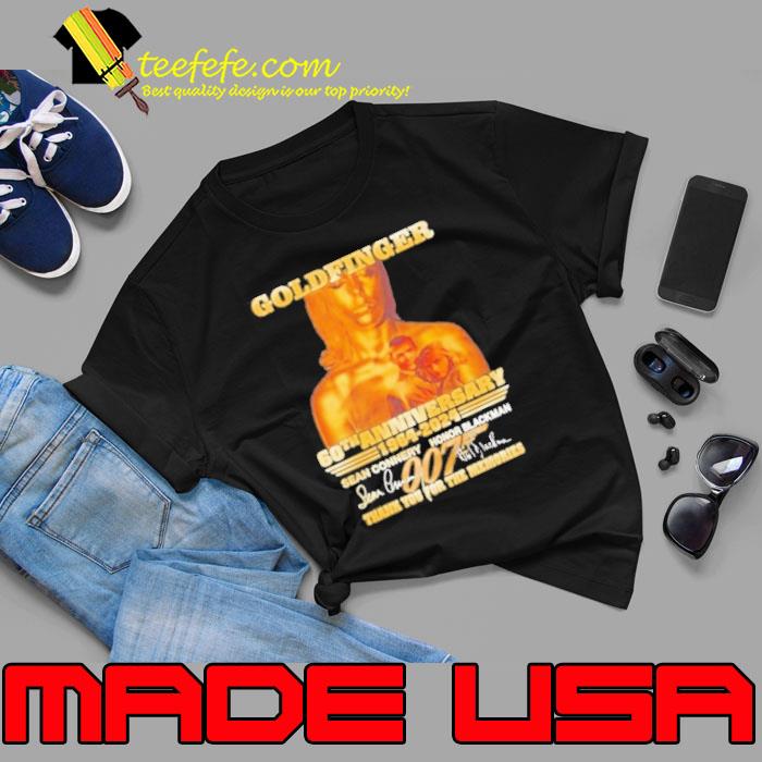 Goldfinger 60th Anniversary 1964 – 2024 Sean Connery And Honor Blackman Thank You For The Memories Shirt Unisex Goldfinger 60th Anniversary 1964 – 2024 Sean Connery And Honor Blackman Thank You For The Memories Shirt Unisex