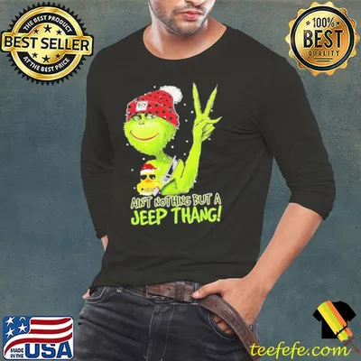 Grinch Hat Santa Ain’t Nothing But A Jeep Thang Merry Christmas Shirt
