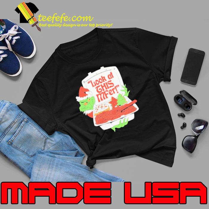 Grinch Hat Santa Hold The Mayo Look At This Mfer Christmas Shirt Unisex Grinch Hat Santa Hold The Mayo Look At This Mfer Christmas Shirt Unisex
