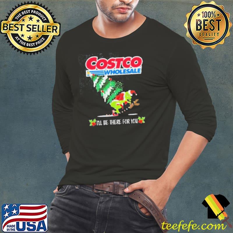 Grinch Hat Santa Hug Pine Tree Costco Wholesale I’ll Be There For You Merry Christmas Shirt Grinch Hat Santa Hug Pine Tree Costco Wholesale I’ll Be There For You Merry Christmas Shirt