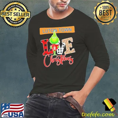 Grinch Hug Heart Luton Town Love Christmas Shirt