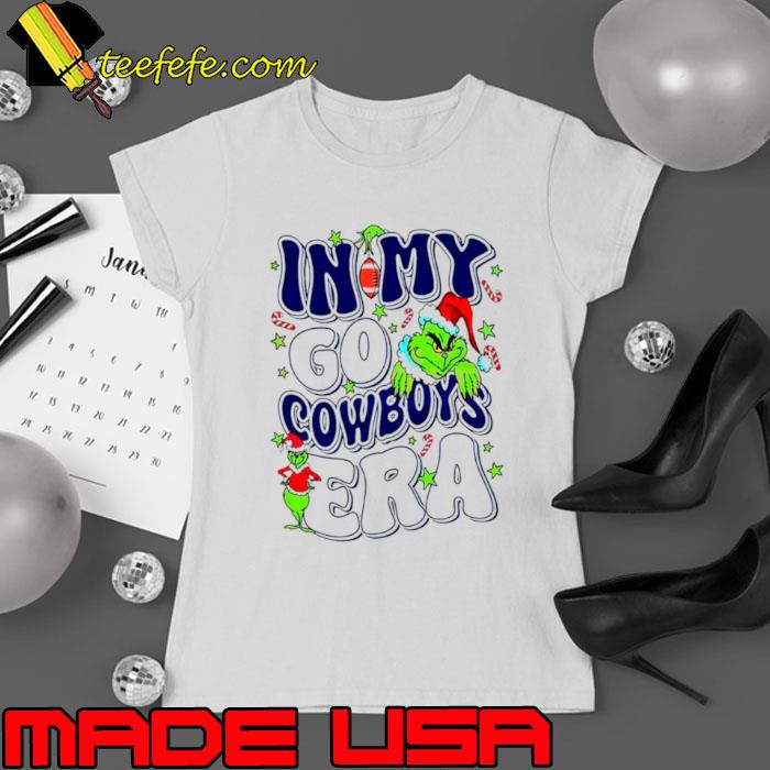 Grinch in my go Dallas Cowboys era s Ladies tee Grinch in my go Dallas Cowboys era s Ladies tee