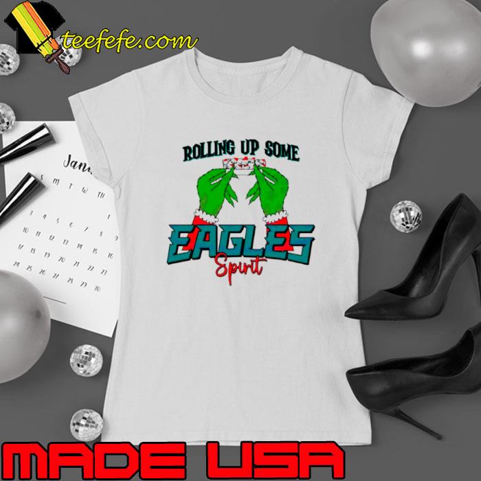 Grinch Rolling up some Eagles spirit s Ladies tee Grinch Rolling up some Eagles spirit s Ladies tee