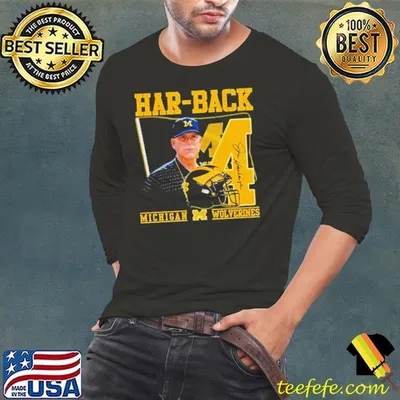 Har-Back 4 Jim Harbaugh Michigan Wolverines Signature shirt