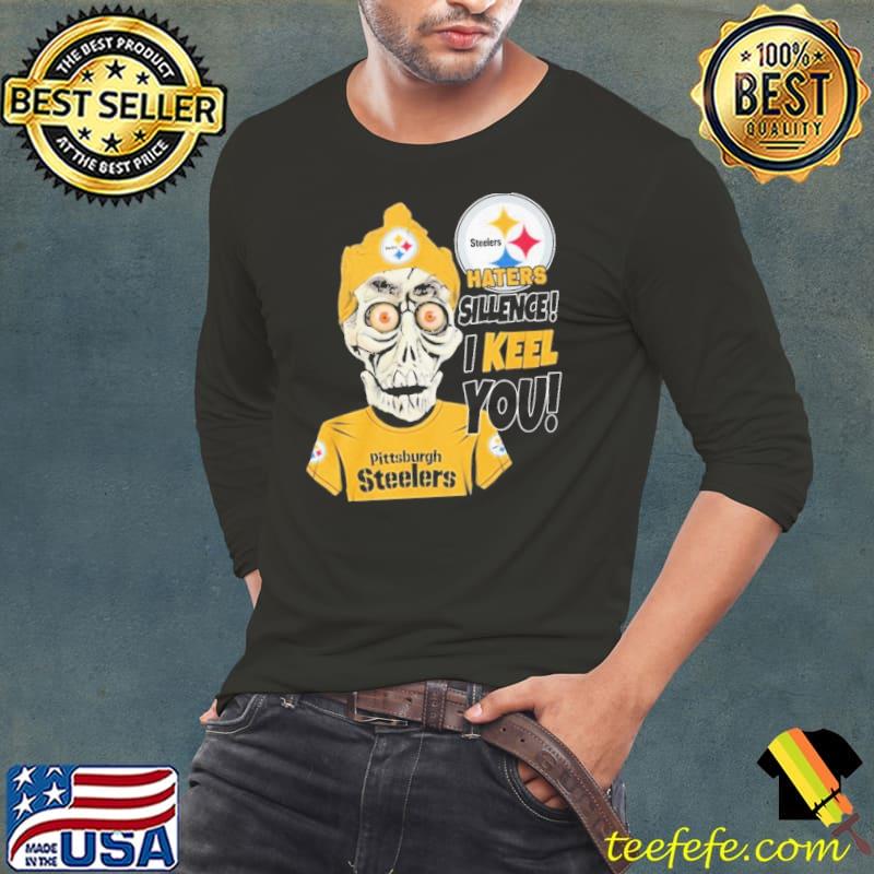 Haters Sillence I Keel You Pittsburgh Steelers Shirt