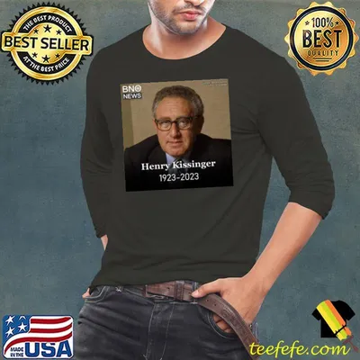 Henry Kissinger 1923 2023 shirt
