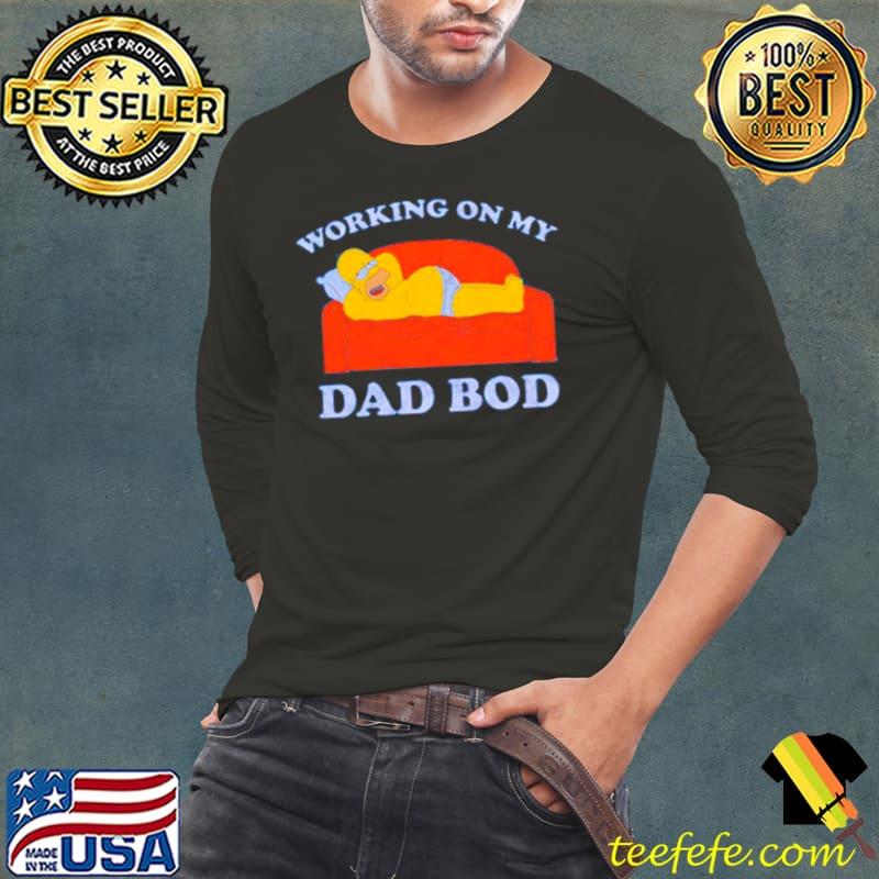 Homer simpson working on my dad bod s Long Sleeve Tee Homer simpson working on my dad bod s Long Sleeve Tee