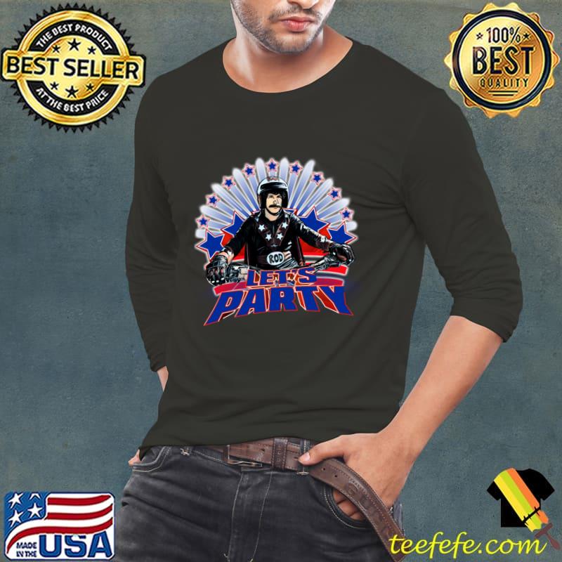 Hot Rod Stuntman Ron Let's Party' Rev Up the Celebration T-Shirt Long Sleeve Tee Hot Rod Stuntman Ron Let's Party' Rev Up the Celebration T-Shirt Long Sleeve Tee