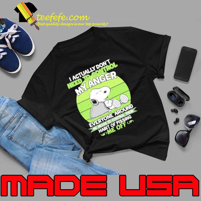 I actually don’t need to control my anger everyone around me needs to control their habit of pissing me off snoopy vintage shirt I actually don’t need to control my anger everyone around me needs to control their habit of pissing me off snoopy vintage shirt