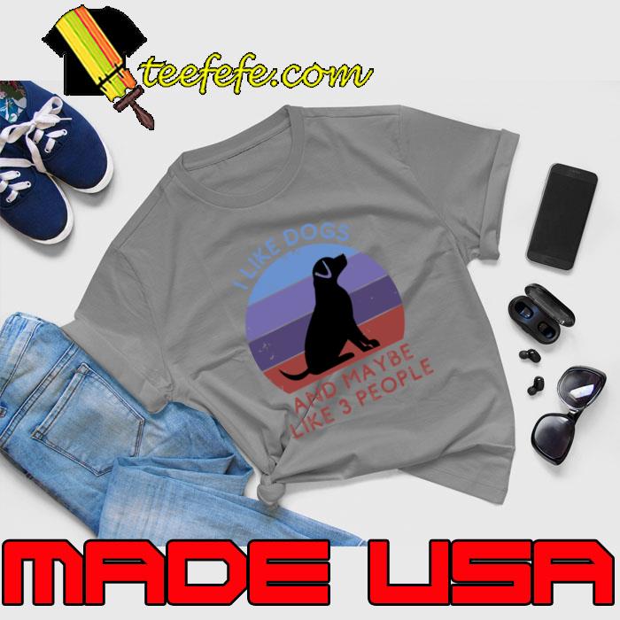 I Like Dogs and Maybe Like 3 People Vintage Sunset Dogs T-Shirt Unisex I Like Dogs and Maybe Like 3 People Vintage Sunset Dogs T-Shirt Unisex