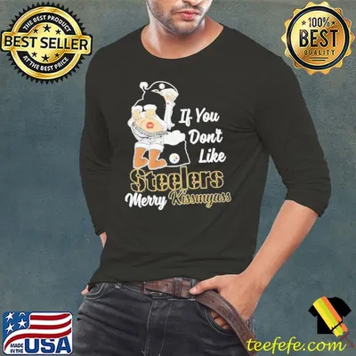 If you don’t like Steelers merry kissmyass shirt