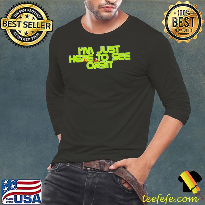 I’m just here to see orient s Long Sleeve Tee I’m just here to see orient s Long Sleeve Tee