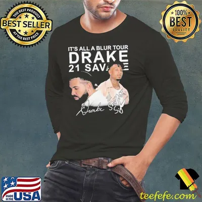 Its All A Blur Tour Drake 2023 Drake And 21 Savage Vintage Shirt